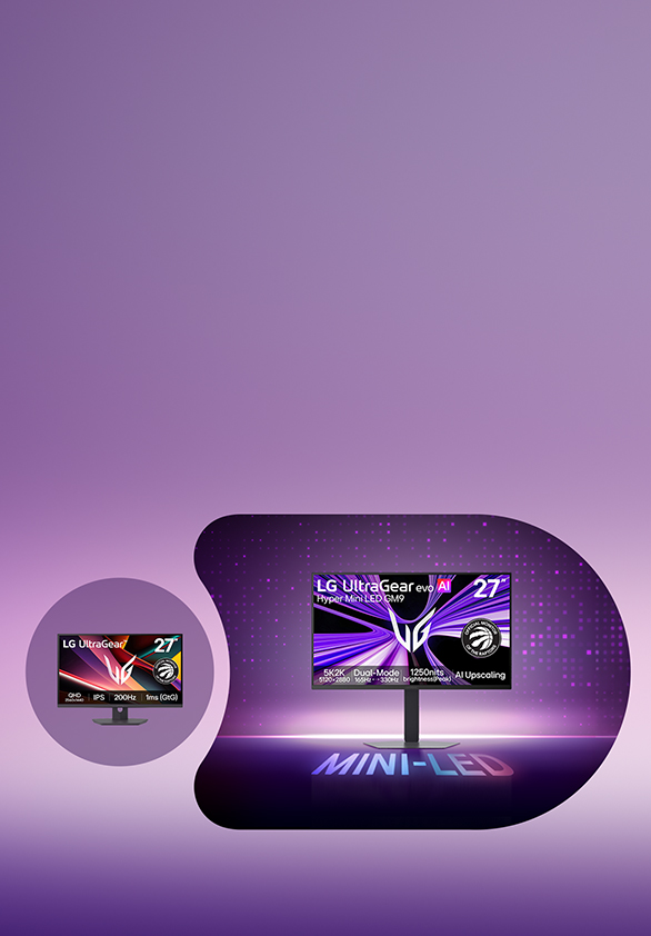 Pre-order now the world’s first 27" 5K Mini LED UltraGear. Enjoy advanced 5K2K AI upscaling + free monitor at launch.