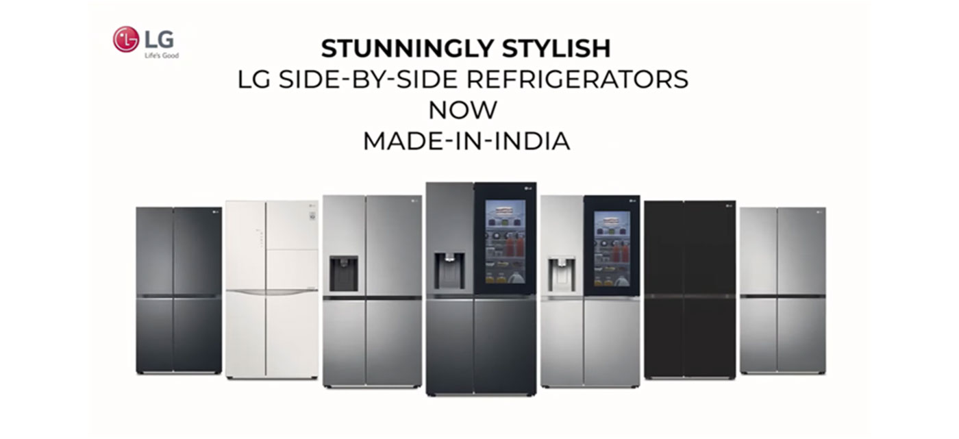 LG side-by-side refrigerators below the message, “Stunningly Stylish LG Side-By-Side Refrigerators Now Made-In-India.”
