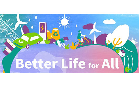 A colorful illustration of a green environment with the phrase, “Better Life for All”