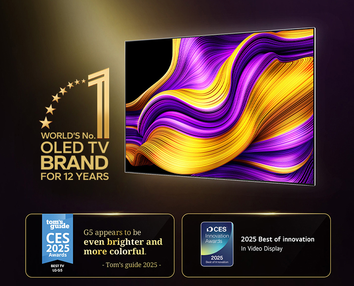 LG OLED TV with the world's number one OLED TV for 12 years emblem. Awards won also featured. Tom's Guide 2025 CES Awards, Best TV, G5 appears to be even brighter and more colorful. 2025 CES Innovation Awards, 2025 Best of Innovation for the video display category.	