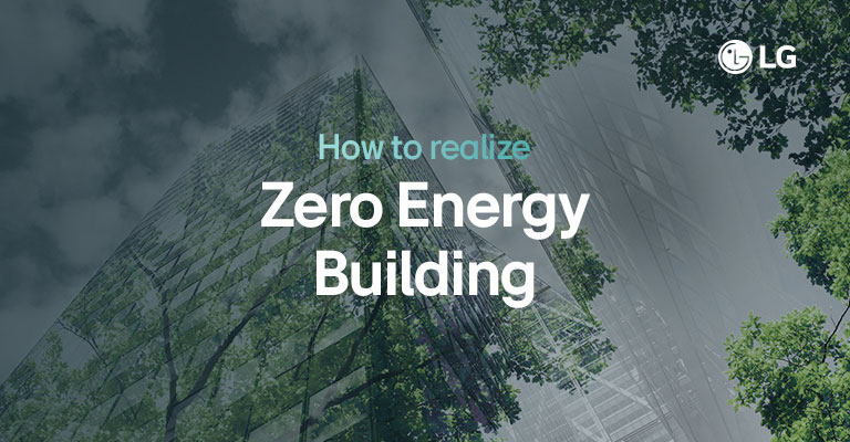 Click to read and download LG HVAC Zero Energy Building white paper