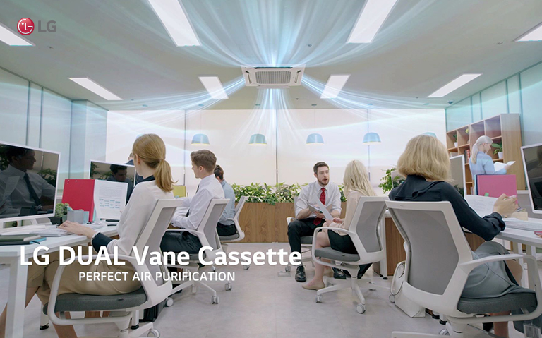 LG DUAL Vane Cassette PERFECT AIR PURIFICATION Fresh Air is Provided for People at the work through LG DUAL VANE Cassette 