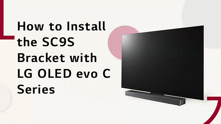 This video shows how to install the SC9S Stand with LG OLED C2/C3. Click to watch.